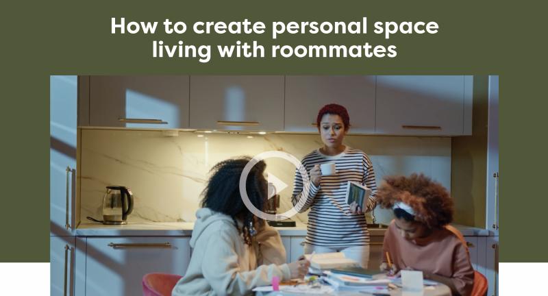 How to create personal space living with roommates