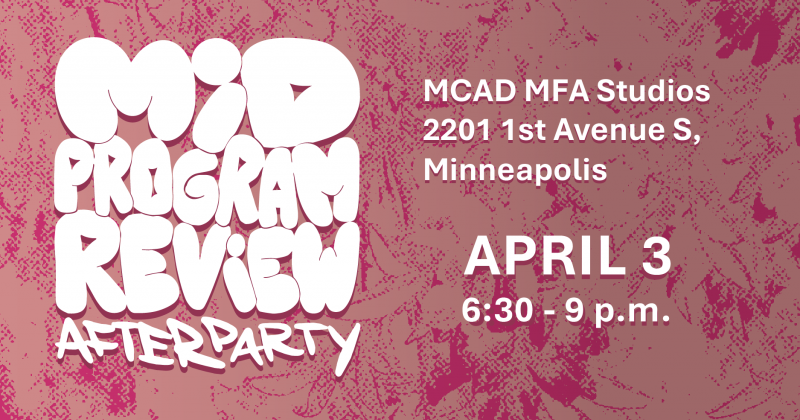 MFA Mid-Program Review Afterparty