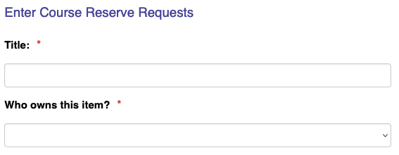 Library Course Reserve Request form second section